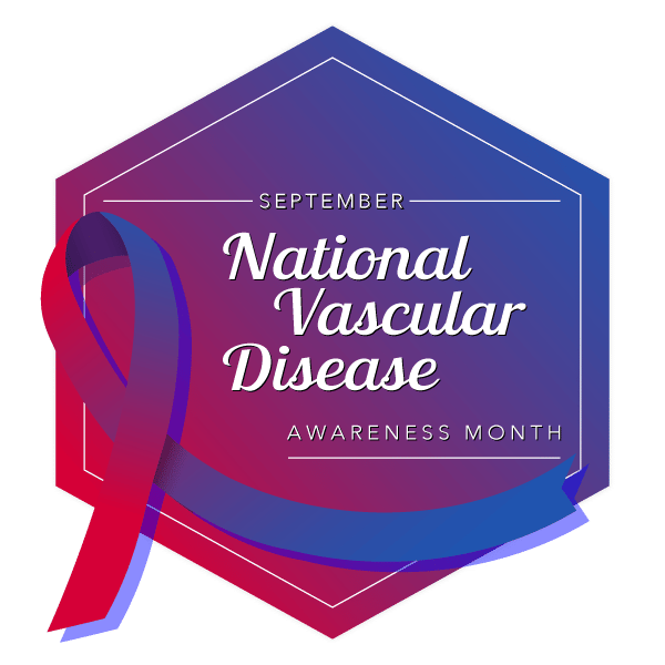 National Vascular Disease Awareness Month